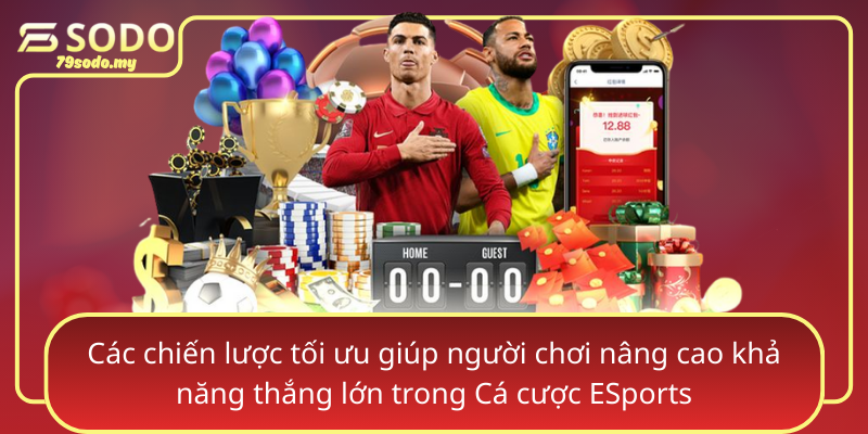 Các chiến lược tối ưu giúp người chơi nâng cao khả năng thắng lớn trong Cá cược ESports Cac Chien Luoc Toi Uu Giup Nguoi Choi Nang Cao Kha Nang Thang Lon Trong Ca Cuoc Esports