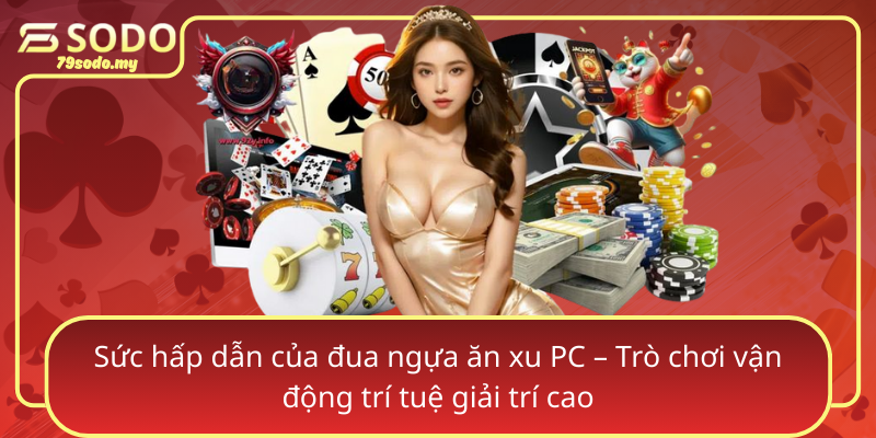 Suc Hap Dan Cua Dua Ngua An Xu Pc Tro Choi Van Dong Tri Tue Giai Tri Cao